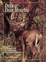 Deer & Deer Hunting: A Hunter's Guide to Deer Behavior and Hunting Techniques