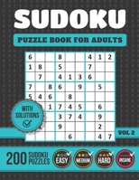 Sudoku Puzzle Book For Adults: 200 Easy To Extreme Sudoku Puzzles With Solutions (Easy, Medium, Hard & Insane) - Vol. 2 null Book Cover