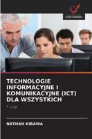 Technologie Informacyjne I Komunikacyjne (Ict) Dla Wszystkich 620387227X Book Cover