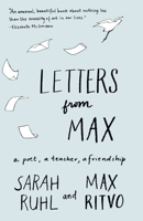 Letters from Max: A Poet, a Teacher, a Friendship 1571313753 Book Cover