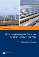 Unlocking Commercial Financing for Clean Energy in East Asia 1464800200 Book Cover