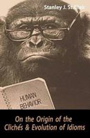 On the Origin of the Clichés and Evolution of Idioms 1935786288 Book Cover