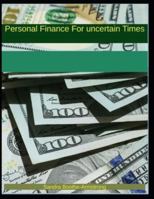 Personal Finance for Uncertain Times B0G4W8QM2M Book Cover