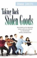 Taking Back Stolen Goods 1597819166 Book Cover