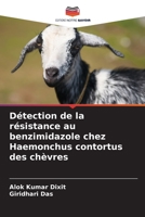 Détection de la résistance au benzimidazole chez Haemonchus contortus des chèvres 6206201473 Book Cover