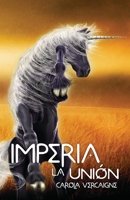 Imperia III. La Unión B08P67TW1X Book Cover