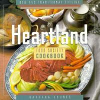 The Heartland Food Society Cookbook: New and Traditional Cuisine 1564265641 Book Cover