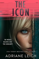 The Icon: A Chilling Psychological Thriller (Influencer) B0GKCJBXTM Book Cover