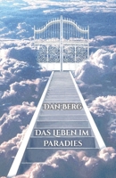 Das Leben im Paradies (In Heaven and on Earth) B0H5ZGTYNJ Book Cover