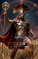 Marte: El Arquitecto de la Sangre y el Trigo (Roma) (Spanish Edition) B0GLH9JPM2 Book Cover
