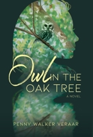 Owl in the Oak Tree B0BR4G32TJ Book Cover