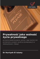 Prywatno&#347;c jako wolno&#347;c &#380;ycia prywatnego 6203491454 Book Cover