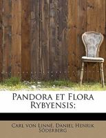 Pandora Et Flora Rybyensis; 1241627932 Book Cover
