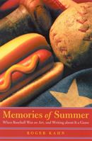 Memories of Summer: When Baseball Was an Art, and Writing about It a Game (Bison Book) 0786861908 Book Cover