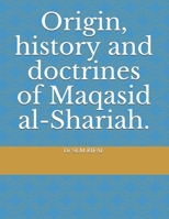 Origin, history and doctrines of Maqasid al-Shariah. B08R8DKRP8 Book Cover