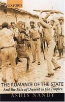 The Romance of the State and the Fate of Dissent in the Tropics 0195693337 Book Cover