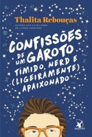 Confissões de um garoto tímido, nerd e (ligeiramente) apaixonado 8580416957 Book Cover