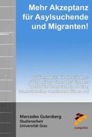 Mehr Akzeptanz f�r Asylsuchende und Migranten!: Wie die Friedensp�dagogik zu einem Paradigmenwechsel in �sterreich hin zu einer interkulturelle Gesellschaft f�hren soll - Studienarbeit 1517300584 Book Cover