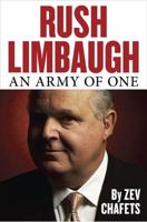 Rush Limbaugh: An Army of One 1595230637 Book Cover
