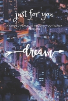 Just For You Journal: A Guided Place To Record Your Daily Timeline For Woman: Paperback - 100 Blank Pages Notebook 1698806345 Book Cover