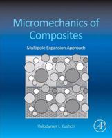 Micromechanics of Composites: Multipole Expansion Approach 0124076831 Book Cover