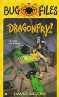 The Bug Files 5: Dragonfry! 0425156362 Book Cover