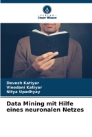 Data Mining mit Hilfe eines neuronalen Netzes (German Edition) 6207435141 Book Cover