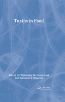 Toxins in Food (Chemical and Functional Properties of Food Components Series,) 0849319048 Book Cover