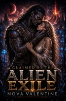 Claimed by the Alien Exile: An Exiled Alien Protector Romance (A Virexia Systems Sci-Fi Romance) B0H23PRC5C Book Cover