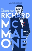 Le Meurtre de Richard McMalone (French Edition) 2383920061 Book Cover