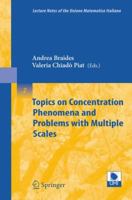 Topics on Concentration Phenomena and Problems with Multiple Scales (Lecture Notes of the Unione Matematica Italiana) B00BDKMRRK Book Cover