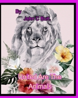 United Are The Animals. 1034618849 Book Cover