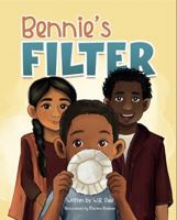 Bennie's Filter: A Story of Resilience and Self-Acceptance (Shades of Bennie Series) B0GT1Q1HX5 Book Cover