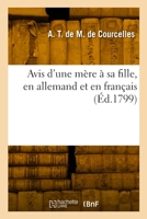 Avis d'une mère à sa fille, en allemand et en français 2329812787 Book Cover