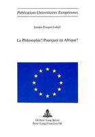 La Philosophie? Pourquoi En Afrique? 3261015411 Book Cover