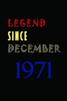 LEGEND SINCE DECEMBER 1971 Notebook Birthday Gift: Lined Notebook / Journal Diary Gift, 6x9, 120 Pages, Soft Cover with Matte Finish 1676665498 Book Cover