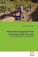 Watershed Approach for Ensuring Food Security 3639324773 Book Cover