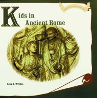 Kids in Ancient Rome 0823952533 Book Cover