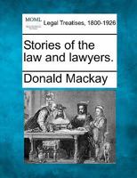 Stories of the law and lawyers. 1240078714 Book Cover