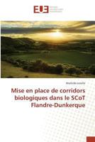 Mise En Place de Corridors Biologiques Dans Le Scot Flandre-Dunkerque 3841674747 Book Cover