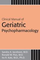 Clinical Manual of Geriatric Psychopharmacology 1585622524 Book Cover