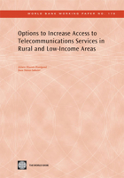 Options to Increase Access to Telecommunications Services in Rural and Low-Income Areas 0821381407 Book Cover