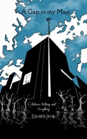A Gap in My Map Between Nothing and Everything 9373146130 Book Cover