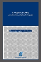 Giuseppe Peano: Las matemáticas, la lógica y los lenguajes. B086PLXSMW Book Cover