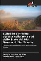 Sviluppo e riforma agraria nella zona sud dello Stato del Rio Grande do Sul/Brasile (Italian Edition) 6209473105 Book Cover
