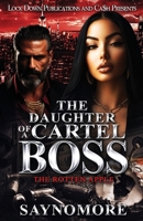 The Daughter of a Cartel Boss: The Rotten Apple B0DVH4Y6QG Book Cover