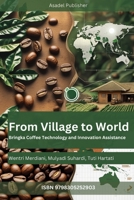 From Village to World: Bringka Coffee Technology and Innovation Assistance B0DRW36VGF Book Cover