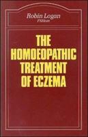 The Homoeopathic Treatment of Eczema (Beaconsfield Homoeopathic Library) 0906584477 Book Cover