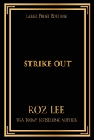 Strike Out: Large Print Edition (Texas Mustangs Baseball Large Print Editions) 1966224087 Book Cover