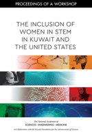 The Inclusion of Women in Stem in Kuwait and the United States: Proceedings of a Workshop 0309678315 Book Cover